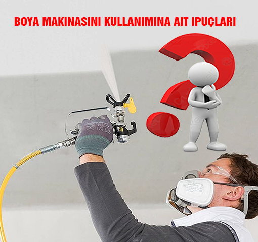Boya Makinasını kullanımına ait ipuçları.